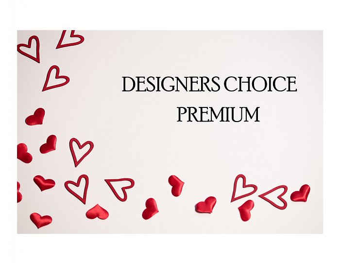 Designer\'s Choice - Valentine\'s Day Premium